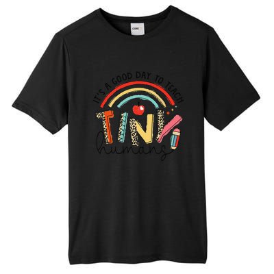 Leopard Rainbow Its A Good Day To Teach Tiny Humans Teacher Tall Fusion ChromaSoft Performance T-Shirt