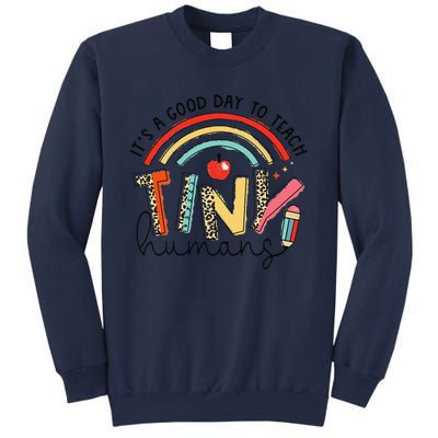 Leopard Rainbow Its A Good Day To Teach Tiny Humans Teacher Sweatshirt