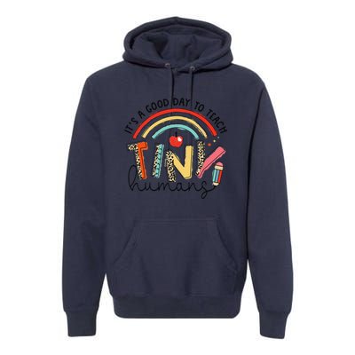 Leopard Rainbow Its A Good Day To Teach Tiny Humans Teacher Premium Hoodie