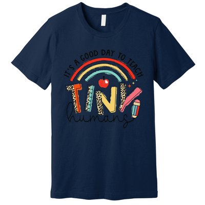 Leopard Rainbow Its A Good Day To Teach Tiny Humans Teacher Premium T-Shirt