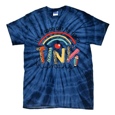 Leopard Rainbow Its A Good Day To Teach Tiny Humans Teacher Tie-Dye T-Shirt