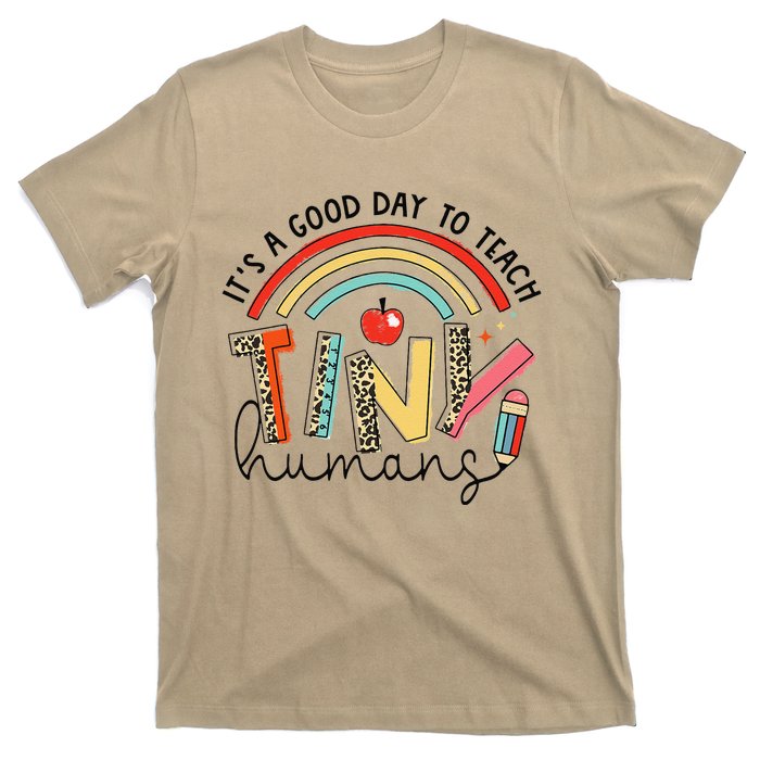 Leopard Rainbow Its A Good Day To Teach Tiny Humans Teacher T-Shirt