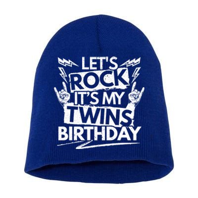 Lets Rock Its My Twins Birthdaytwin Dad And Twin Mom Funny Gift Short Acrylic Beanie