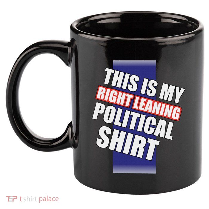 Literal Right Leaning Funny Political 11oz C Handle Ceramic Mug