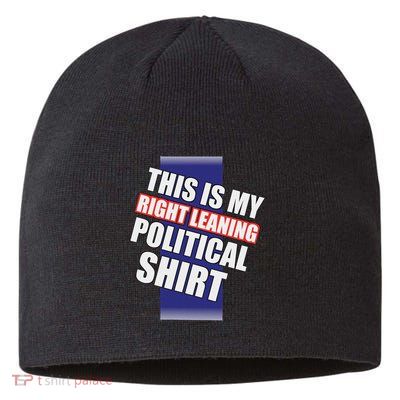 Literal Right Leaning Funny Political Sustainable Beanie
