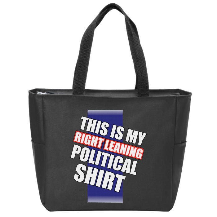 Literal Right Leaning Funny Political Zip Tote Bag