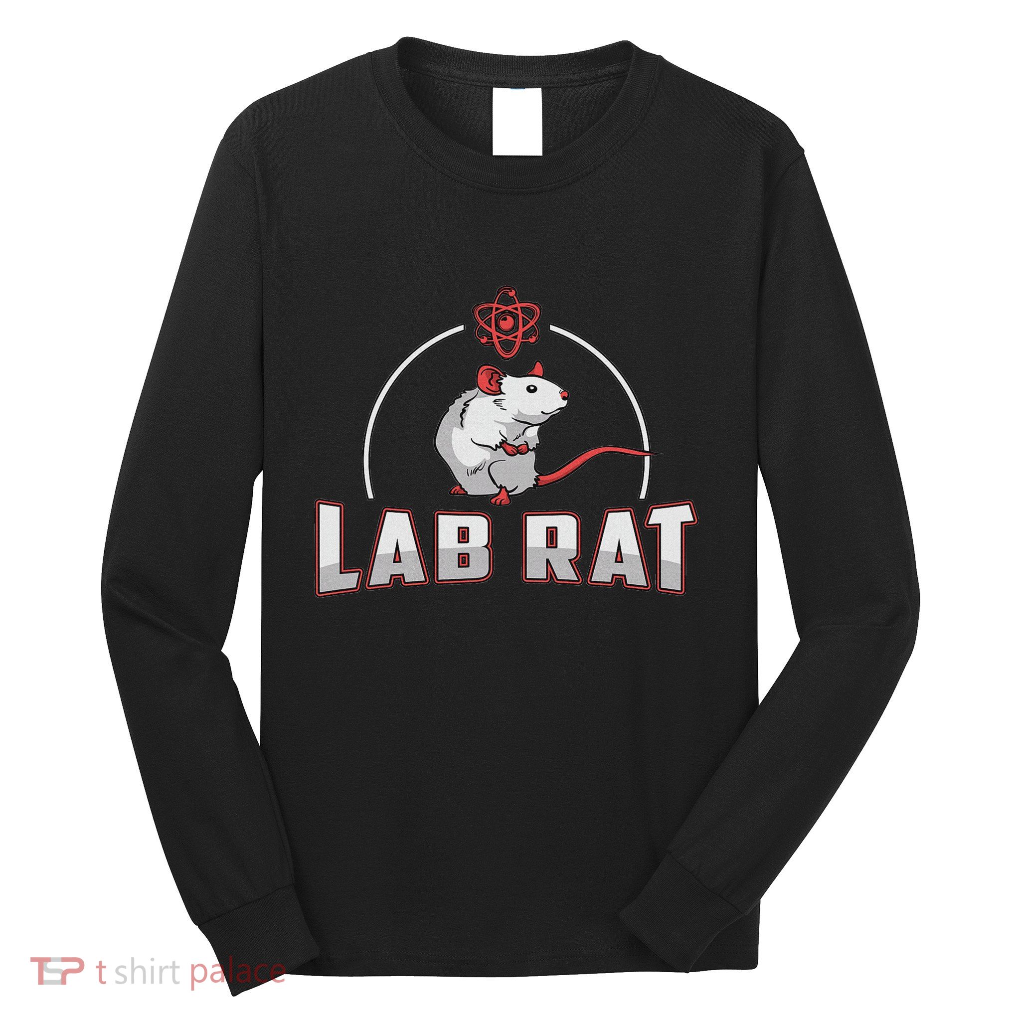 Lab Rat Laboratory Technician Medical Technologist Lab Tech Long Sleeve Shirt