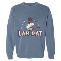 Lab Rat Laboratory Technician Medical Technologist Lab Tech Garment-Dyed Sweatshirt