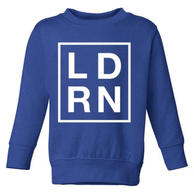 Ld Rn Labor And Delivery Registered Nurse Gift Toddler Sweatshirt