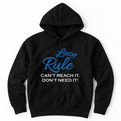 Lazy Rule Hoodie