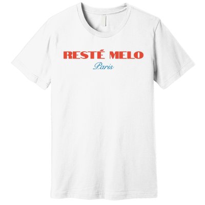 Limited Reste Melo Paris Premium T-Shirt