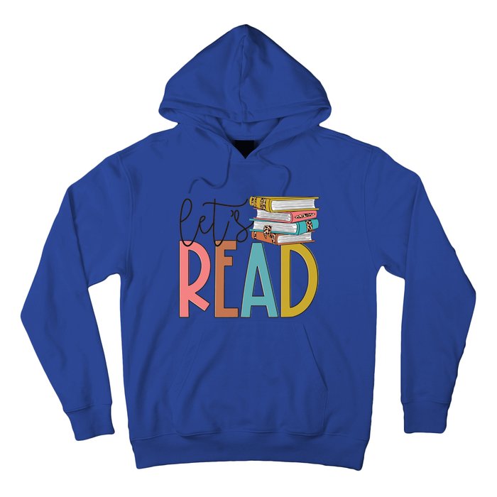 Lets Read Meaningful Gift Teacher Gift Hoodie