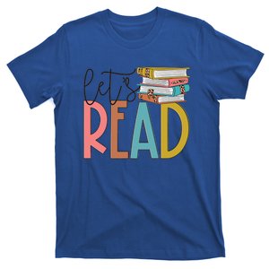 Lets Read Meaningful Gift Teacher Gift T-Shirt