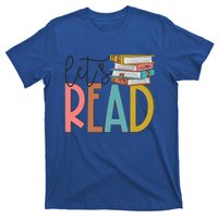 Lets Read Meaningful Gift Teacher Gift T-Shirt