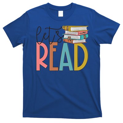 Lets Read Meaningful Gift Teacher Gift T-Shirt