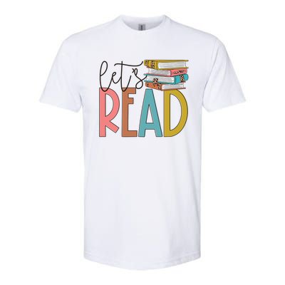 Lets Read Meaningful Gift Teacher Gift Softstyle CVC T-Shirt