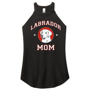 Labrador Retriever Mom Dog Mother Women’s Perfect Tri Rocker Tank