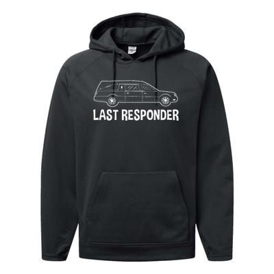 Last Responder Mortuary Science Student Mortician Gift Performance Fleece Hoodie