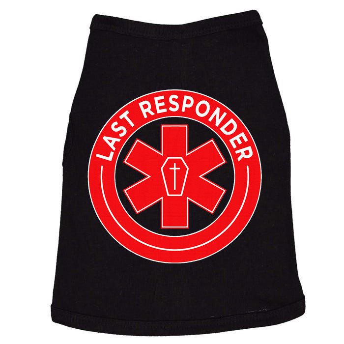 Last Responder Mortician Embalmer Funeral Director Doggie Tank