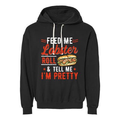 Lobster Roll Maine Seafood Design For A Lobster Roll Fan Garment-Dyed Fleece Hoodie