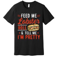 Lobster Roll Maine Seafood Design For A Lobster Roll Fan Premium T-Shirt