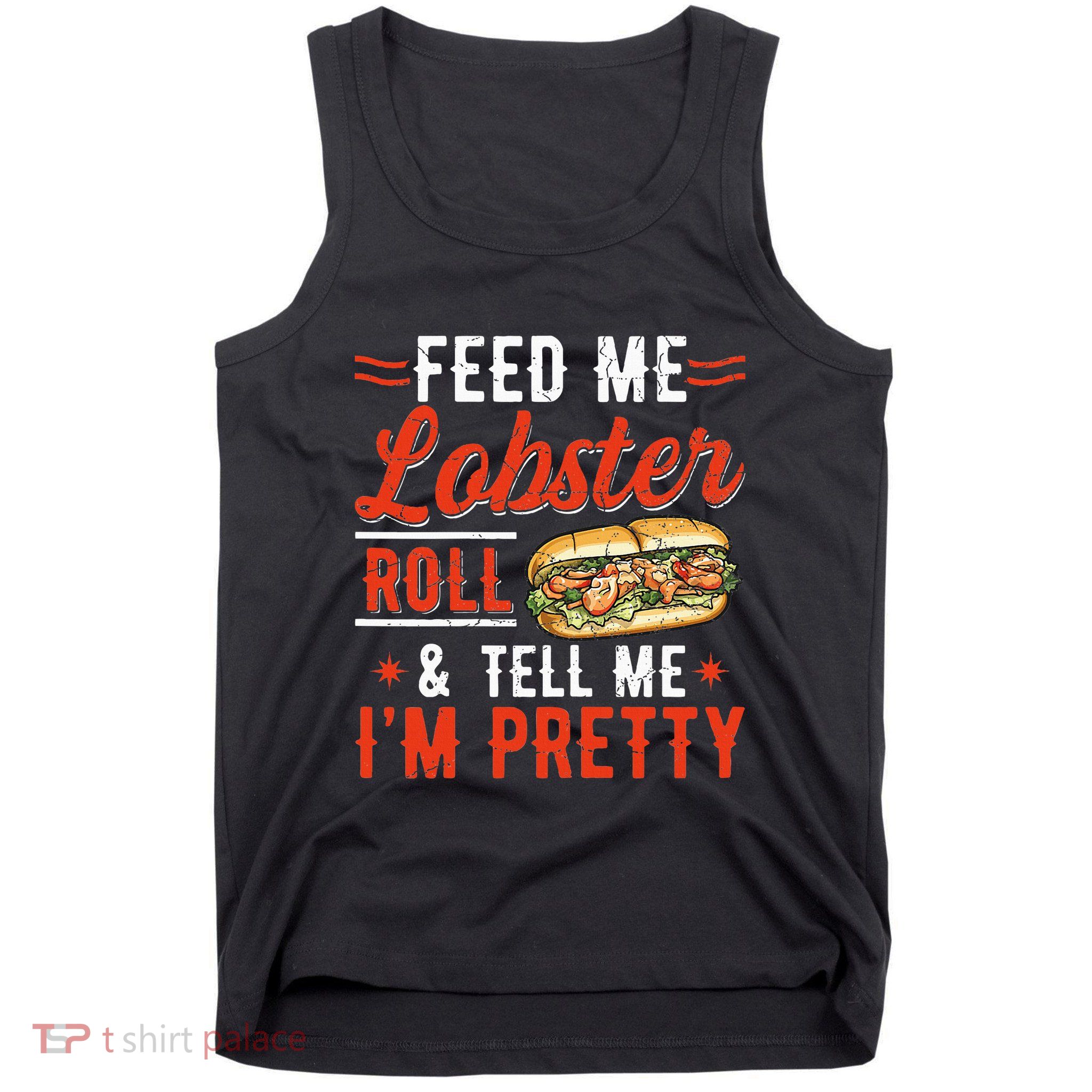 Lobster Roll Maine Seafood Design For A Lobster Roll Fan Tank Top