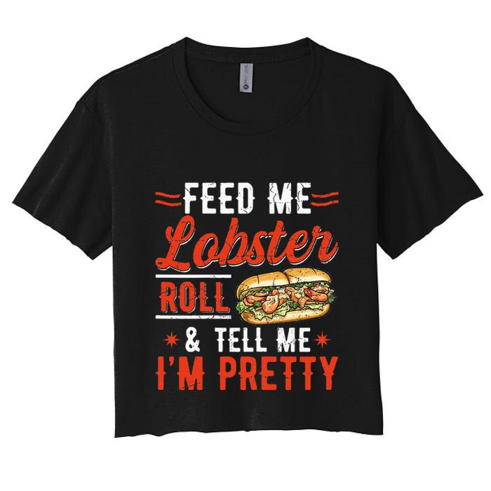 Lobster Roll Maine Seafood Design For A Lobster Roll Fan Women's Crop Top Tee