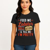 Lobster Roll Maine Seafood Design For A Lobster Roll Fan Womens T-Shirt