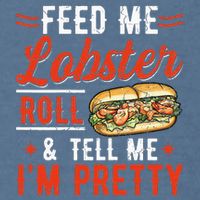 Lobster Roll Maine Seafood Design For A Lobster Roll Fan Garment-Dyed Sweatshirt