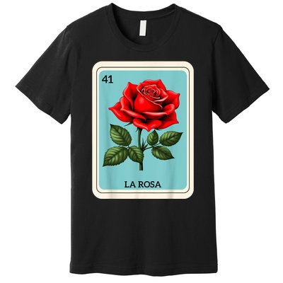 La Rosa Mexican Lottery Card Game Premium T-Shirt