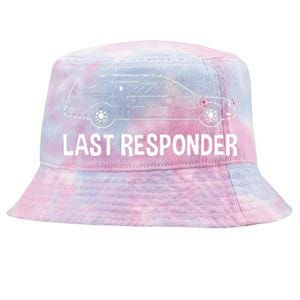 Last Responder Mortuary Science Student Mortician Gift Tie-Dyed Bucket Hat