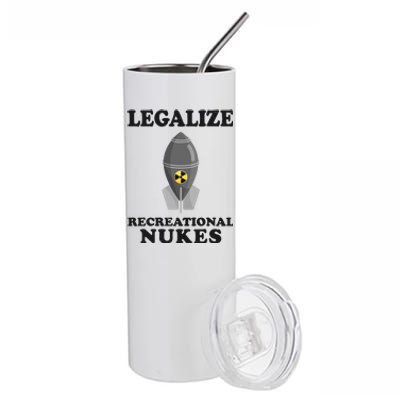 Legalize Recreational Nukes Stainless Steel Tumbler