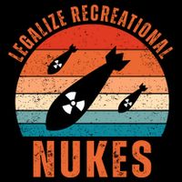 Legalize Recreational Nukes Funny Retro Mug