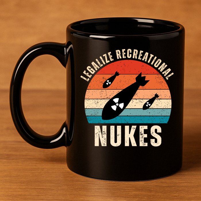 Legalize Recreational Nukes Funny Retro 11oz C Handle Ceramic Mug