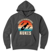 Legalize Recreational Nukes Funny Retro Hoodie