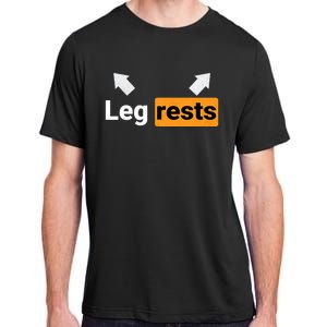 Leg Rests Naughty Dad Jokes Funny Adult Humour Father's Day Adult ChromaSoft Performance T-Shirt