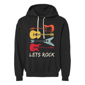 Lets Rock N Roll Guitar Retro Gift Men Women Garment-Dyed Fleece Hoodie