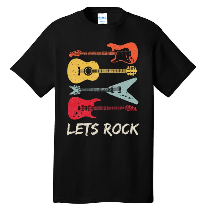 Lets Rock N Roll Guitar Retro Gift Men Women Tall T-Shirt