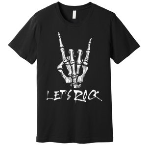 Lets Rock On Band Rock And Roll Skeleton Hand Graphic Premium T-Shirt