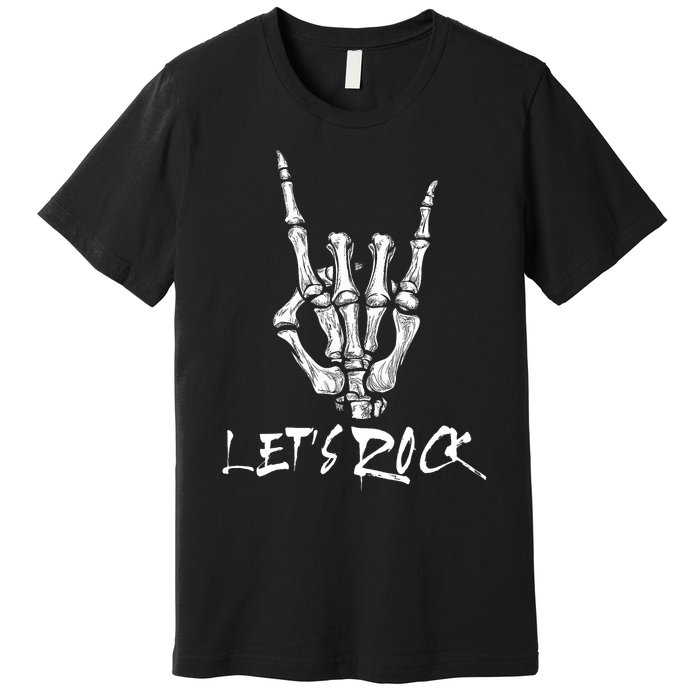 Lets Rock On Band Rock And Roll Skeleton Hand Graphic Premium T-Shirt