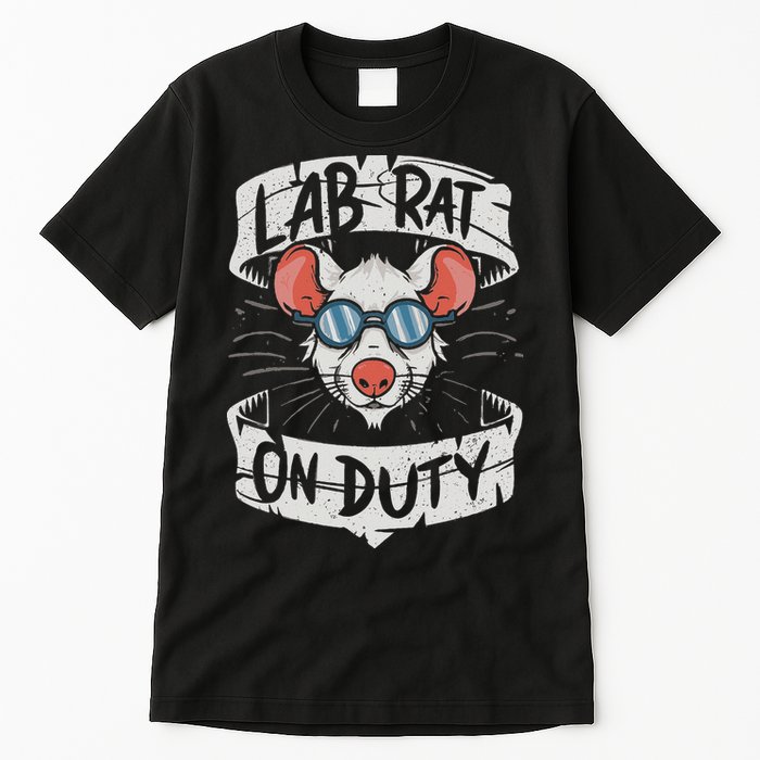 Lab Rat On Duty. Hilarious Lab Technician Science Enthusiast Tall T-Shirt