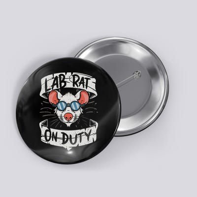 Lab Rat On Duty. Hilarious Lab Technician Science Enthusiast Button