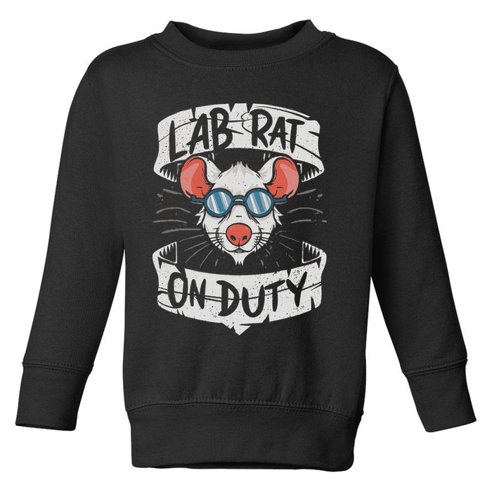 Lab Rat On Duty. Hilarious Lab Technician Science Enthusiast Toddler Sweatshirt