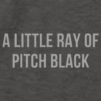 Little Ray Of Pitch Black Dark Humor Soul Sarcastic Sarcasm Vector Backpack