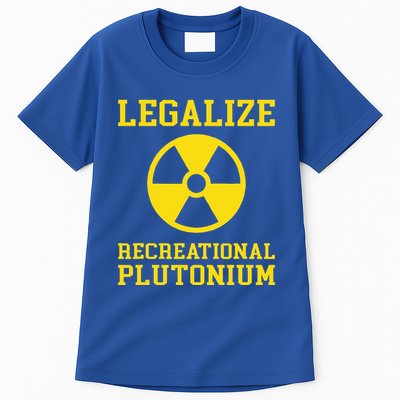 Legalize Recreational Plutonium Tall T-Shirt