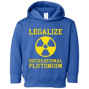 Legalize Recreational Plutonium Toddler Hoodie