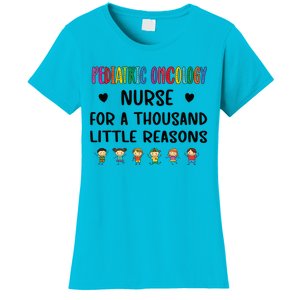 Litte Reasons Pediatric Oncology Nurse Appreciation Funny Gift Women's T-Shirt