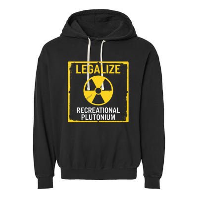 Legalize Recreational Plutonium Garment-Dyed Fleece Hoodie