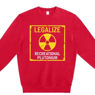 Legalize Recreational Plutonium Premium Crewneck Sweatshirt