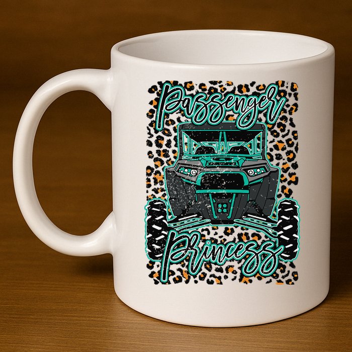 Leopard Rzr Passenger Princess Offroad Mud Up SXS Adventure  11oz C Handle Ceramic Mug